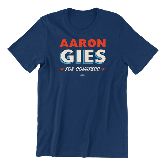 Aaron Gies for Congress T-Shirt
